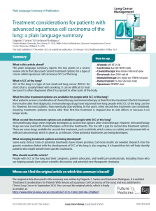 This  plain  language  summary  reports  the  key  points  of  a  recent  review article that discussed current treatment options for a type of cancer called squamous cell carcinoma (SCC) of the lung.
