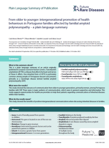This  is  a  plain  language  summary  of  an  article  originally  published in European Journal of Human Genetics. Transthyretin amyloidosis (ATTR) is a disease that affects the heart and nerves of  those  it  afflicts.  One  inherited  form  of  ATTR  is  particularly  common among people of Portuguese descent and presents primarily  as  a  neurologic  disease  termed  familial  amyloid  polyneuropathy (FAP)