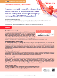 This is a summary of the article describing the EMPEROR-Reduced study of  empagliflozin,  which  was  published  in  the  New  England  Journal  of  Medicine. Empagliflozin (brand name Jardiance®) is a new drug therapy for the treatment of chronic heart failure. Chronic heart failure is a long-term  condition  where  the  heart  cannot  pump  enough  blood  around  the body, leading to symptoms such as shortness of breath, fatigue and build-up of too much water in the body (fluid retention). It also increases the risk for premature death