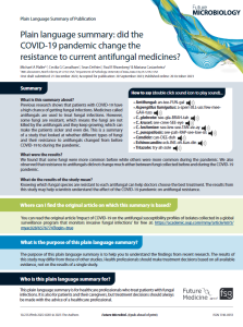 Previous research shows that patients with COVID-19 have a high chance of getting fungal infections. Medicines called antifungals  are  used  to  treat  fungal  infections.  However,  some  fungi  are  resistant,  which  means  the  fungi  are  not  killed by the antifungals and they keep growing, which can make  the  patients  sicker  and  even  die.  This  is  a  summary  of  a  study  that  looked  at  whether  different  types  of  fungi  and  their  resistance  to  antifungals  changed  from  before  COVID-19 to during the pandemic