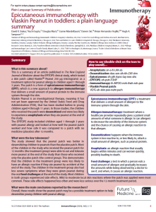 This  is  a  summary  of  an  article  published  in  The  New  England  Journal of Medicine about the EPITOPE clinical study, which tested a  skin  patch  called  ViaskinTM  Peanut  250  μg  (micrograms)  as  a  treatment option for peanut allergy in children aged 1 through 3 years. The patch is a form of epicutaneous immunotherapy (EPIT), which is a new approach to allergen immunotherapythat delivers a small amount of peanut protein to the immune system through the skin
