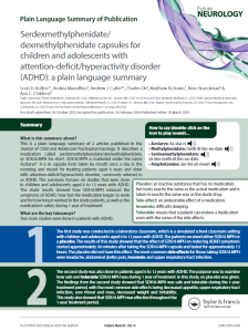 This  is  a  plain  language  summary  of  2  articles  published  in  the  Journal  of  Child  and  Adolescent  Psychopharmacology.  It  describes  a  medication    called    serdexmethylphenidate/dexmethylphenidate,    or  SDX/d-MPH  for  short.  SDX/d-MPH  is  marketed  under  the  name  Azstarys®.  It  is  in  capsule  form  taken  by  mouth  once  a  day  in  the  morning  and  meant  for  treating  patients  aged  6  years  and  older  with  attention-deficit/hyperactivity  disorder,  commonly  referred  to  as  ADHD.  This  summary  focuses  on  studies  that  were  done  in  children  and  adolescents  aged  6  to  12  years  with  ADHD.  The   study   results   showed   how   SDX/d-MPH   reduced   the   symptoms of ADHD, how fast the medication began to work and for how long it worked in the study patients, as well as the medication’s safety during 1 year of treatment
