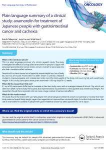 This is a plain language summary of a clinical research study. The studyinvestigated the effects of a drug called anamorelin for people in Japan withadvanced gastrointestinal cancer (colon, rectum, stomach or pancreas) whoalso had a condition called cachexia.People with cachexia have a loss of appetite, severe weight loss, loss of bodyfat, and loss of muscle. Anamorelin has been shown in previous researchstudies to improve appetite and increase lean body mass (the total weight of the body, not counting fat) and overall bodyweight. In this study, participants were given anamorelin (100 mg daily) for 12 weeks.